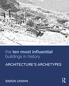 Cover of The Ten Most Influential Buildings in History: Architecture's Archetypes